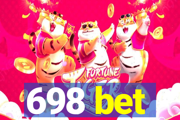 698 bet